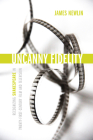 Uncanny Fidelity: Recognizing Shakespeare in Twenty-First-Century Film and Television (Strode Studies in Early Modern Literature and Culture) Cover Image