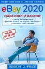 eBay 2020: The Effective Guide to Lead Your E-Business from Zero to Success Cover Image