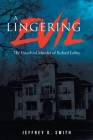 A Lingering Evil: The Unsolved Murder of Buford Lolley By Jeffrey K. Smith Cover Image