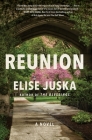 Reunion: A Novel By Elise Juska Cover Image