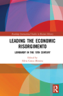 Leading the Economic Risorgimento: Lombardy in the 19th Century (Routledge International Studies in Business History) By Silvia A. Conca Messina (Editor) Cover Image