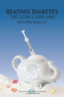 BEATING DIABETES the low-carb way By Chris Barclay Cover Image