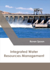 Integrated Water Resources Management By Raven Spoon (Editor) Cover Image