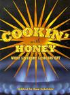 Cookin' with Honey: What Literary Lesbians Eat By Amy Scholder (Editor) Cover Image