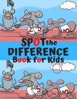 Spot The Difference Book For Kids Cover Image