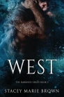 West (Darkness #5) By Stacey Marie Brown Cover Image