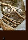 Body Law and the Body of Law A Comparative Study of Social Norm Inclusion in Norwegian and American Laws By Christine M. Hassenstab Cover Image