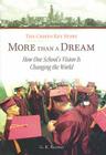 More Than a Dream: The Cristo Rey Story: How One School's Vision Is Changing the World By G. R. Kearney Cover Image