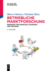 Betriebliche Marktforschung: Mehrwert Für Marketing, Steuerung Und Strategie Cover Image