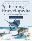 Ken Schultz's Fishing Encyclopedia Volume 7: Worldwide Angling Guide By Ken Schultz Cover Image