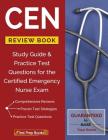 CEN Review Book: Study Guide & Practice Test Questions for the Certified Emergency Nurse Exam By Nursing Certification Prep Manual Team Cover Image