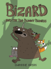 Bizard and the Big Bunny Bizness By Chrissie Krebs Cover Image