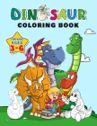Dinosaur Coloring Book for Kids ages 3-6: Fantastic Dinosaurs to Color with over 100 Unique pages, Great Gift for Boy & Girl By Amelia Mosby Cover Image