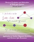 Theory of Evolution and Relaxation in Multi-Spin Systems Cover Image