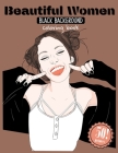 Beautiful Women Black Background Coloring Book: Perfect Women's Day Gift for Ladies and Girls of All Ages - Remarkable Unique Choise - Relaxing and Ae By Kara Carline Cover Image