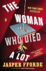 The Woman Who Died a Lot: A Thursday Next Novel Cover Image