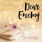 Dear Enemy By Jean Webster, Angie Kane (Read by) Cover Image