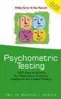 Psychometric Testing: 1000 Ways to Assess Your Personality, Creativity, Intelligence and Lateral Thinking (IQ Workout #3) Cover Image