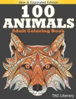 100 Animals Adult Coloring Book: Stress Relieving Designs Animals, An Adult Coloring Book with Majestic Animals, Owls, Elephants, Lions, Butterflies, By Tmz Liberary Cover Image