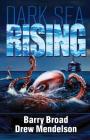 Dark Sea Rising By Barry Broad, Drew Mendelson Cover Image