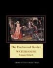 The Enchanted Garden: Waterhouse Cross Stitch Pattern Cover Image