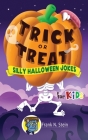 Trick or Treat Silly Halloween Jokes for Kids By Frank N. Stein, Konnectd Kids Cover Image