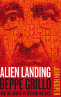 Alien Landing: Beppe Grillo and the Advent of Dotcom Politics Cover Image