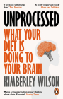 Unprocessed: How the Food We Eat Is Fuelling Our Mental Health Crisis Cover Image