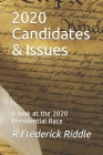 2020 Candidates & Issues: A look at the 2020 Presidential Race Cover Image