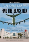 Find the Black Box: Prevent Needless Hospital Deaths: Prevent Needless Hospital Deaths By Ira Williams Cover Image