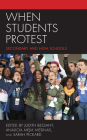 When Students Protest: Secondary and High Schools By Judith Bessant (Editor), Analicia Mejia Mesinas (Editor), Sarah Pickard (Editor) Cover Image