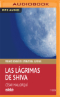 Las Lágrimas de Shiva By Cesar Mallorqui del Corral, Daniel Gonzalez (Read by) Cover Image