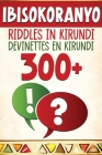 300+ Ibisokoranyo - Riddles in Kirundi - Devinettes en Kirundi Cover Image