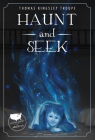 Haunt and Seek: An Illinois Story By Thomas Kingsley Troupe, Maggie Ivy (Illustrator) Cover Image