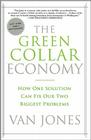 The Green Collar Economy: How One Solution Can Fix Our Two Biggest Problems By Van Jones Cover Image