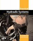 Practical Hydraulic Systems: Operation and Troubleshooting for Engineers and Technicians (Practical Professional Books) Cover Image