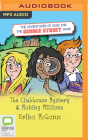 The Adventures of Cass and the Bubble Street Gang: The Clubhouse Mystery & Making Millions By Erika McGann, Aoife McMahon (Read by) Cover Image