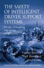 The Safety of Intelligent Driver Support Systems: Design, Evaluation and Social Perspectives (Human Factors in Road and Rail Transport) By Ralf Risser, Yvonne Barnard (Editor) Cover Image