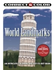Connect and Color: World Landmarks: An Intricate Coloring and Dot-to-Dot Book Cover Image