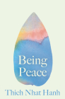 Being Peace By Thich Nhat Hanh, Jack Kornfield (Foreword by), Jane Goodall (Foreword by) Cover Image