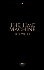 The Time Machine by H.G. Wells By H G Wells Cover Image