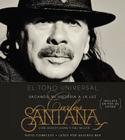 The Universal Tone: Bringing My Story to Light By Jonathan Davis (Read by), Carlos Santana, Ashley Kahn (With) Cover Image