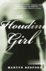 The Houdini Girl: A Novel By Martyn Bedford Cover Image