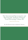 The Instrumental Spectrometric and Spectroscopic Analysis of Natural Food Flavourings Volume III - Natural Food Flavourings By Nick Winstone-Cooper, Jasmine Tripconey Cover Image