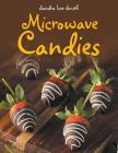 Microwave Candies By Sandra Lee Smith Cover Image