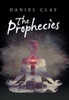 The Prophecies By Daniel Clay Cover Image