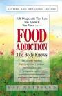 Food Addiction: The Body Knows: Revised & Expanded Edition  by Kay Sheppard Cover Image