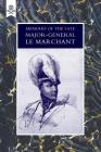 Memoirs of the Late Major-General Le Marchant By Denis Le Marchant Cover Image