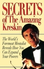 Secrets of the Amazing Kreskin: The World's Foremost Mentalist Reveals How You Can Expand Your Powers Cover Image