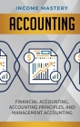 Accounting: Financial Accounting, Accounting Principles, and Management Accounting Cover Image